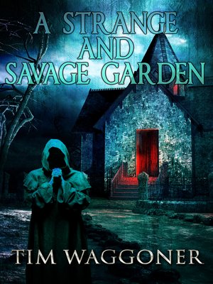 cover image of A Strange and Savage Garden